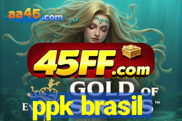 ppk brasil